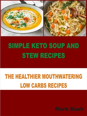 cover image of Simple Keto Soup and Stew Recipes